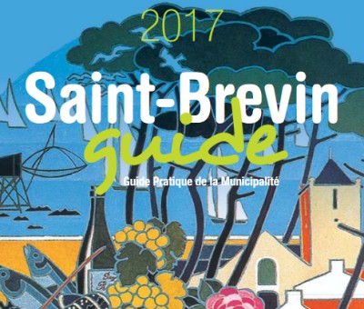Pornic - 31/01/2017 - Saint Brevin : Le guide pratique 2017 est en ligne