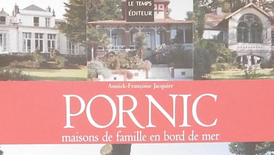 Pornic - 12/07/2018 - Pornic maisons de famille, un livre de rfrence rdit
